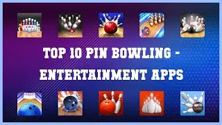 Top 10 Pin Bowling Android Apps