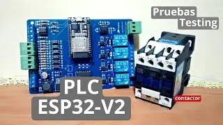 PLC con ESP32 - PLC-V2-TS, Testing pruebas con contactor