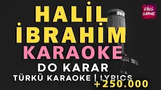 HALİL İBRAHİM (Kurtlar Vadisi) Karaoke Altyapı Türküler - Do