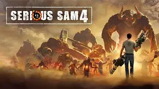 SERIOUS SAM 4 | СЕРЬЁЗНЫЙ СТРИМ |   XBOX SERIES X