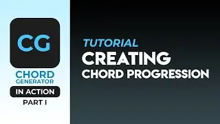 Creating Chord Progressions - Part 1