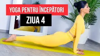 YOGA PENTRU INCEPATORI/ ZIUA 4 [HD]