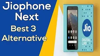 3 Alternative Smartphone on Jiophone Next On Similar Price | Jiophone Next