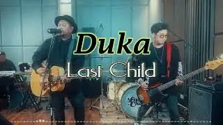 Last Child - Duka (video lirik)