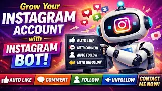 Grow your Instagram account with Instagram Bot - For Auto Follow, Unfollow, Like, Comment
