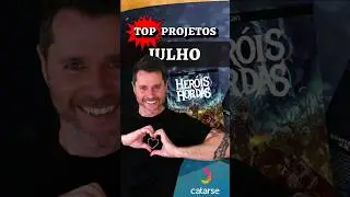 ✨ TOP Projetos RPGÍSTICOS do Catarse - Julho