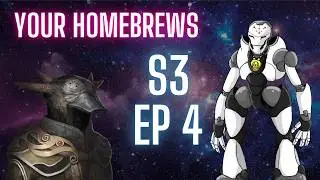Your Homebrews | Season 3 | Ep 4