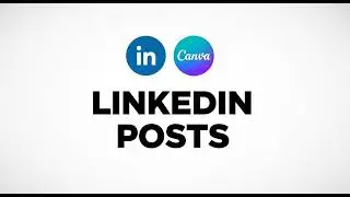 Create LinkedIn Posts in Canva