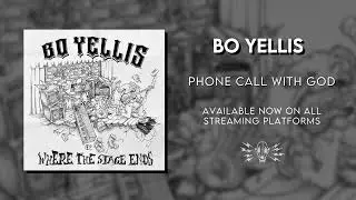 Bo Yellis - Phone Call With God (Official Audio)