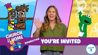 Church at Home | Disabilities | You're Invited Lesson 2