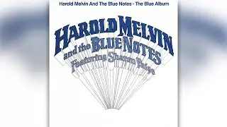 Harold Melvin & The Blue Notes - I Should Be Your Lover