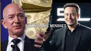 BILLIONAIRE MINDSET 🤯💵 || Elon Musk || Jeff Bezos || Bill Gates || Warren Buffett