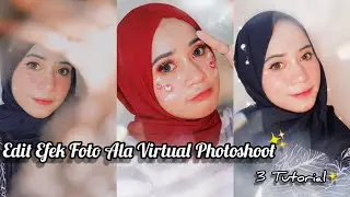 3 TUTORIAL EDIT FOTO ALA VIRTUAL PHOTOSHOOT✨ [BAHASA] | Syntia Pitaloka