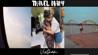 Travel diary in Việt Nam - Ep.1 - Hồ Chí Minh, Bình Long, Đà Nẵng.