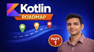 Kotlin for Beginners | Kotlin Roadmap 2026 | How to Learn Kotlin & Android Development Step by Step