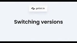 Getint.io: Switching the OnPrem versions