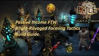 0-Button Blight Ravaged AFK Farmer/Uber Killer-Build Guide(15-20 Div/HR), POE-3.25