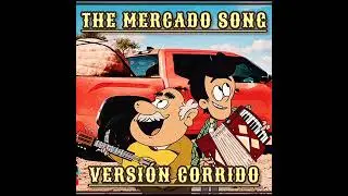 el Bobby y Héctor - The Mercado Song (Estilo Los Traileros del Norte) (Versión Corrido) (Audio) 2025
