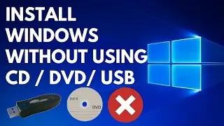 How to install windows 7, 8, 10 Without CD / DVD / USB Pendrive
