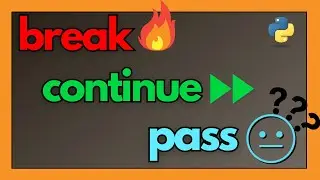 ❌BREAK, ⏭️CONTINUE y 😐PASS en 🔄BUCLES | PYTHON para CIENCIA de DATOS #16