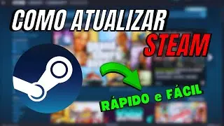 COMO ATUALIZAR a STEAM no COMPUTADOR (PC e NOTEBOOK) 💻✅️