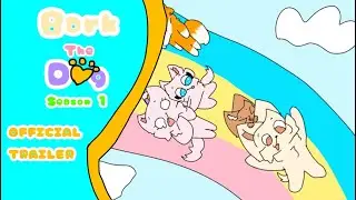 Bark the dog ・Season 1 ・OFFICIAL TRAILER