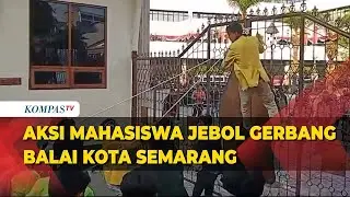 Demo Mahasiswa di Semarang Ricuh , Pagar Balai Kota Ditarik Sampai Roboh
