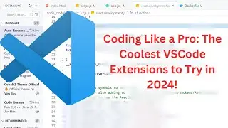 Coding Like a Pro: The Coolest VS Code Extensions to Try in 2024! 🚀
