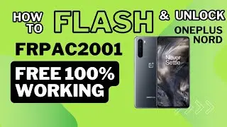 HOW TO FLASH ONEPLUS NORD AC2001 ! HOW TO UNLOCK ONEPLUS NORD PIN PATARN FRP FREE