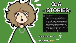 Reading and Answering YOUR Questions and stories!! [Q&A ART]