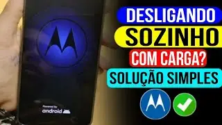 MOTOROLA DESLIGANDO SOZINHO COM CARGA? Como resolver definitivamente