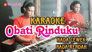 KARAOKE OBATI RINDUKU VERSI CANTIKA DAVINCA,AGENG MUSIC,NADA RENDAH