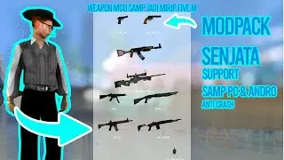 Mod Lengkap Senjata dan Sound GTA Samp PC ANDRO || ModPack senjata || Support SAMP || No Crash