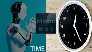 Moon Bot. Time sync
