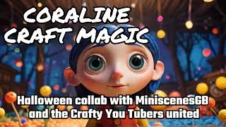 Mixed media  project - Can I create magic for Coraline? #craftyhalloweencollab