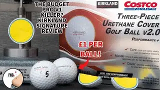Reviewing Costco’s Kirkland Signature V2.0 Golf Ball