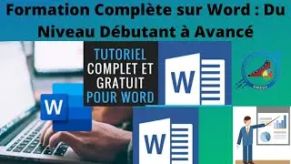 Formation Complète sur Word : Du Niveau Débutant à Avancé