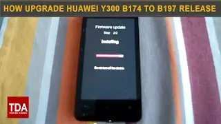 Huawei Ascend Y300-0100 Update B174 to B197