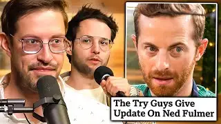 The Try Guys Finally Explain The Full Ned Fulmer Situation