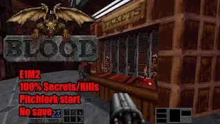 Blood: Fresh Supply - E1M2, Well Done, 100% Secrets/Kills, pitchfork start