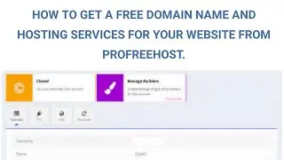 HOW TO GET A FREE DOMAIN NAME AND HOSTING SERVICES FOR YOUR WEBSITE FROM PROFREEHOST.