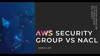 AWS Security Group VS NACL Demo Lab || Diffrence Between Security Group & NACL