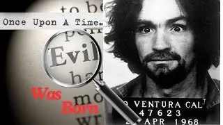 The Story of Charles Manson