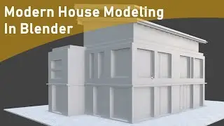 How To Create A Modern House In Blender (House Architecture Modeling Timelapse Tutorial)