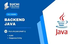 52_Comprehensive Tutorial on File Upload in Java Part 1 |Backend Java Full Course| ‪@suchiit‬