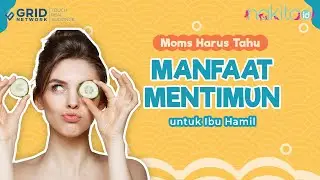 Ragam Manfaat Mentimun untuk Ibu Hamil, Ketahui Yuk Moms!