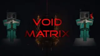VOID MATRIX - MINECRAFT MAP