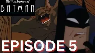 VERSUS THE MAN-BAT- Misadventures of Batman (Ep. 5)