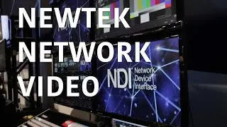 #NAB2016 - NewTek NDI - Network Video Everywhere