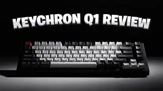 Keychron Q1 Mechanical Keyboard Review